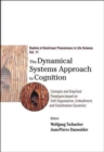 Image for Dynamical Systems Approach To Cognition, The: Concepts And Empirical Paradigms Based On Self-organization, Embodiment, And Coordination Dynamics