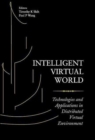 Image for Intelligent Virtual World: Technologies And Applications In Distributed Virtual Environment