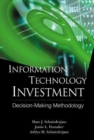 Image for Information Technology Investment: Decision Making Methodology