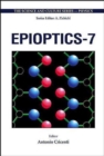 Image for Epioptics-7 - Proceedings Of The 24th Course Of The International School Of Solid State Physics