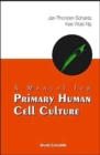 Image for Manual For Primary Human Cell Culture, A