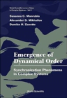 Image for Emergence Of Dynamical Order: Synchronization Phenomena In Complex Systems