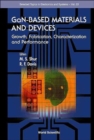 Image for Gan-based Materials And Devices: Growth, Fabrication, Characterization And Performance
