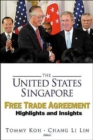 Image for United States-singapore Free Trade Agreement, The: Highlights And Insights
