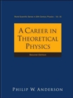 Image for Career In Theoretical Physics, A (2nd Edition)