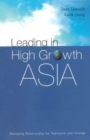 Image for Leading In High Growth Asia: Managing Relationship For Teamwork And Change