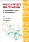 Image for Particle Physics And Cosmology: The Quest For Physics Beyond The Standard Model(s) (Tasi 2002)