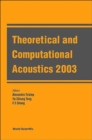 Image for Theoretical And Computational Acoustics 2003