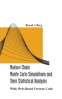 Image for Markov Chain Monte Carlo Simulations And Their Statistical Analysis: With Web-based Fortran Code