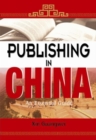 Image for Publishing in China : An Essential Guide