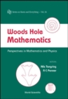 Image for Woods Hole Mathematics: Perspectives In Mathematics And Physics