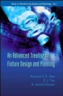 Image for Advanced Treatise On Fixture Design And Planning, An