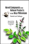 Image for Novel Compounds From Natural Products In The New Millennium: Potential And Challenges