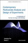 Image for Contemporary Multivariate Analysis And Design Of Experiments: In Celebration Of Prof Kai-tai Fang&#39;s 65th Birthday