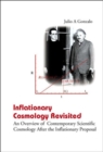 Image for Inflationary Cosmology Revisited: An Overview Of Contemporary Scientific Cosmology After The Inflationary Proposal