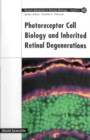 Image for Photoreceptor Cell Biology and Inherited Retinal Degenerations.