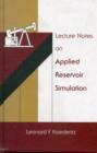 Image for Lecture Notes On Applied Reservoir Simulation