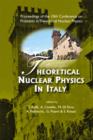 Image for Theoretical Nuclear Physics In Italy - Proceedings Of The 10th Conference On Problems In Theoretical Nuclear Physics