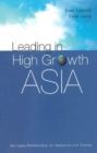 Image for Leading in high growth Asia: managing relationship for teamwork and change