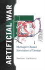Image for Artificial War: Multiagent-based Simulation of Combat.