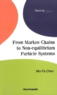 Image for From Markov chains to non-equilibrium particle systems
