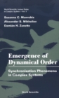 Image for Emergence of dynamical order: synchronization phenomena in complex systems,