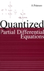 Image for Quantized partial differential equations