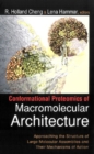 Image for Conformational Protemonics of Macromolecular Architecture: Approaching the Structure of Large Molecular Assemblies and Their Mechanisms of Action.