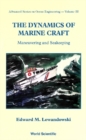 Image for The Dynamics of Marine Craft: Maneuvering and Seakeeping.
