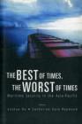 Image for Best Of Times, The Worst Of Times, The: Maritime Security In The Asia-pacific