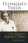 Image for Feynman&#39;s Thesis - A New Approach To Quantum Theory