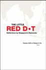 Image for Little Red Dot, The: Reflections By Singapore&#39;s Diplomats