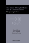 Image for The Stress-strength Model and Its Generalizations: Theory and Applications