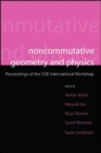 Image for Noncommutative Geometry And Physics - Proceedings Of The Coe International Workshop
