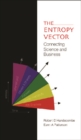 Image for The entropy vector: connecting science and business
