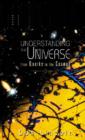 Image for Understanding the universe: from quarks to the cosmos