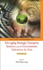 Image for Managing Strategic Enterprise Systems and E-Government Initiatives in Asia: A Casebook.