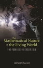 Image for The mathematical nature of the living world: the power of integration