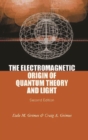 Image for The electromagnetic origin of quantum theory and light