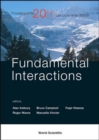 Image for Fundamental Interactions - Proceedings Of The 20th Lake Louise Winter Institute