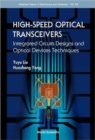 Image for High-speed Optical Transceivers: Integrated Circuits Designs And Optical Devices Techniques