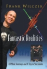 Image for Fantastic Realities: 49 Mind Journeys And A Trip To Stockholm