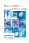 Image for Evolution Of Language, The - Proceedings Of The 6th International Conference (Evolang6)