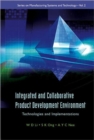 Image for Integrated And Collaborative Product Development Environment: Technologies And Implementations