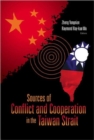 Image for Sources Of Conflict And Cooperation In The Taiwan Strait