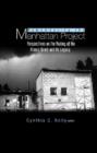 Image for Remembering the Manhattan Project: Perspectives on the Making of the Atomic Bomb and Its Legacy.