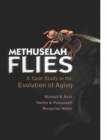 Image for Methuselah flies: a case study in the evoultion of aging