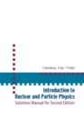 Image for Introduction To Nuclear And Particle Physics: Solutions Manual For Second Edition Of Text By Das And Ferbel