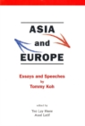 Image for Asia and Europe: Essays and Speeches by Tommy Koh