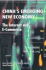 Image for China&#39;s Emerging New Economy: The Internet and E-Commerce.